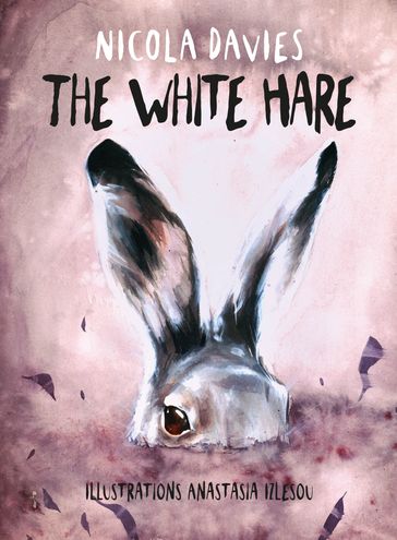 The White Hare - Nicola Davies