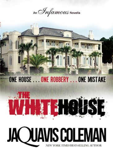 The White House - JaQuavis Coleman