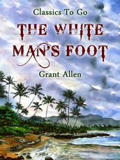 The White Man s Foot