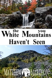 The White Mountains You Haven t Seen (SAMPLER)