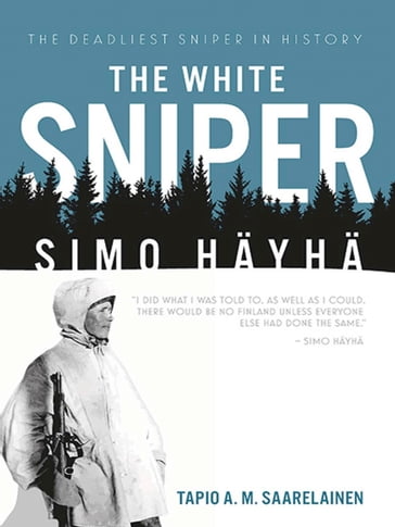 The White Sniper - Tapio A. M. Saarelainen