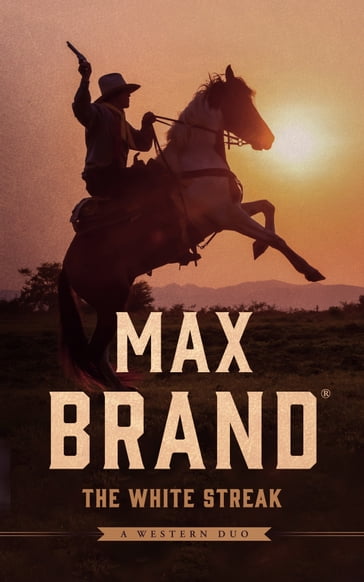 The White Streak - Max Brand