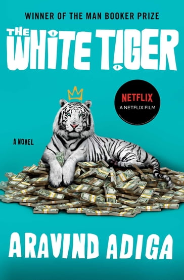 The White Tiger - Aravind Adiga