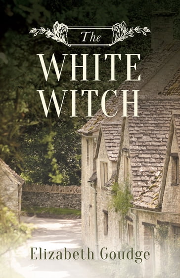 The White Witch - Elizabeth Goudge