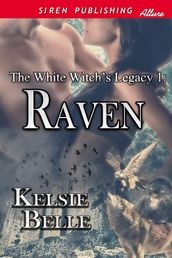 The White Witch s Legacy 1: Raven