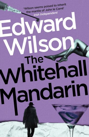 The Whitehall Mandarin - Edward Wilson
