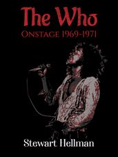 The Who Onstage 19691971