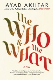 The Who & The What