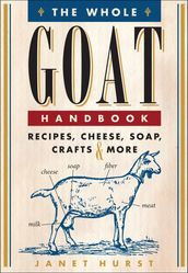 The Whole Goat Handbook