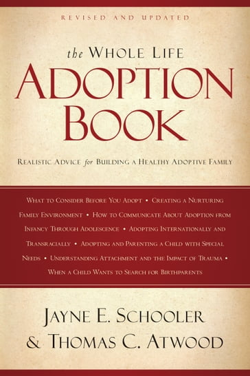 The Whole Life Adoption Book - Jayne Schooler - Thomas Atwood