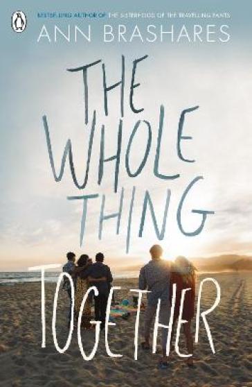 The Whole Thing Together - Ann Brashares