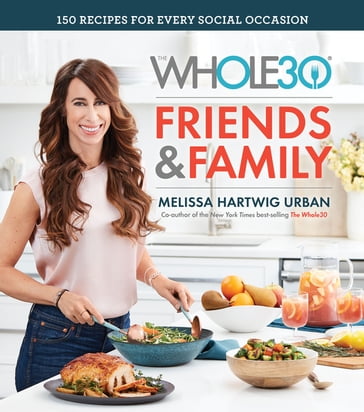 The Whole30 Friends & Family - Melissa Hartwig Urban