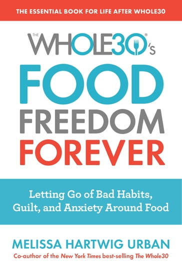 The Whole30's Food Freedom Forever - Melissa Hartwig Urban