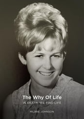 The Why of Life