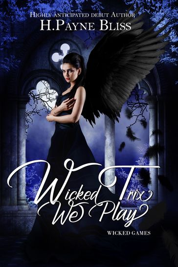 The Wicked Trix We Play - H. Payne Bliss