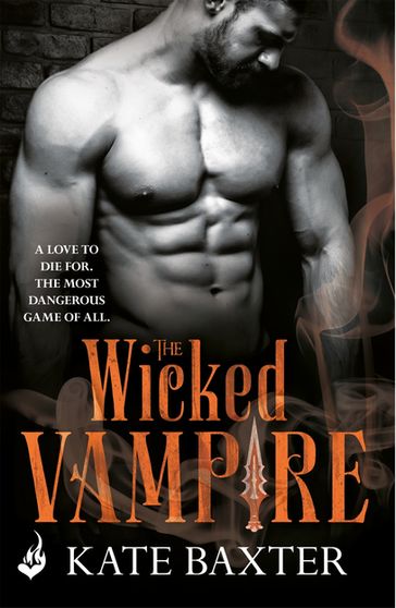 The Wicked Vampire: Last True Vampire 6 - Kate Baxter