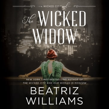 The Wicked Widow - Beatriz Williams