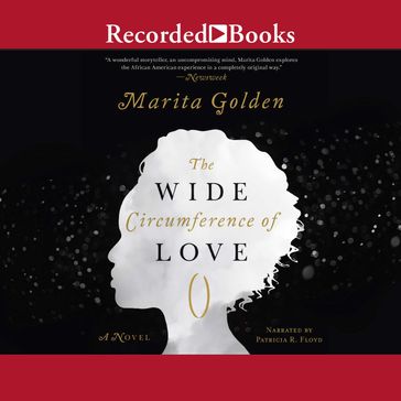 The Wide Circumference of Love - Marita Golden