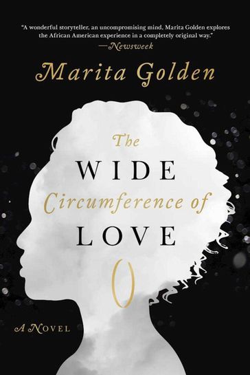 The Wide Circumference of Love - Marita Golden