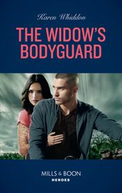 The Widow s Bodyguard (Mills & Boon Heroes)