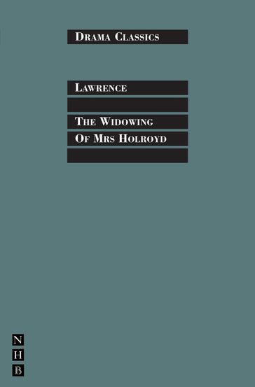 The Widowing of Mrs Holroyd - D.H. Lawrence