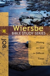 The Wiersbe Bible Study Series: Job