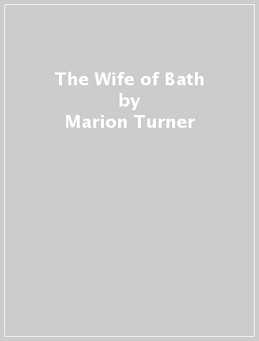 The Wife of Bath - Marion Turner