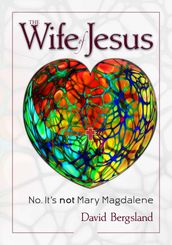 The Wife of Jesus: No. It s not Mary Magdalene