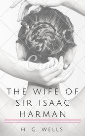 The Wife of Sir Isaac Harman (Annotated)