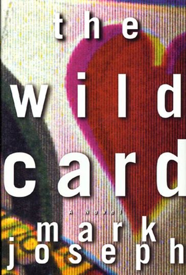 The Wild Card - Mark Joseph