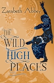 The Wild High Places