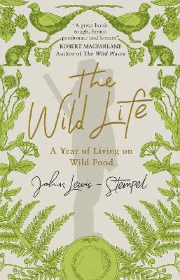 The Wild Life - John Lewis Stempel