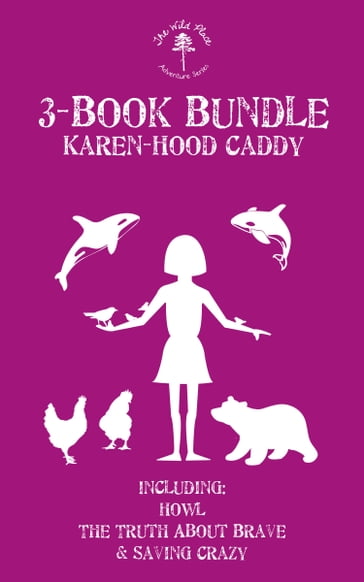 The Wild Place Adventure Series 3-Book Bundle - Karen Hood-Caddy