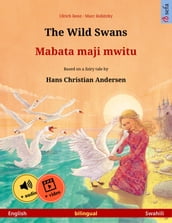 The Wild Swans Mabata maji mwitu (English Swahili)