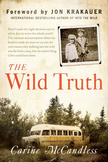 The Wild Truth - Carine McCandless