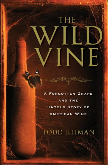 The Wild Vine - Todd Kliman