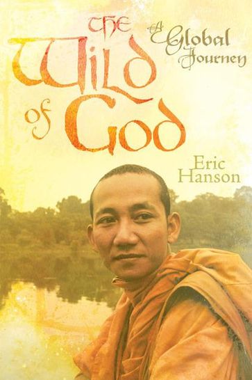 The Wild of God - Eric Hanson