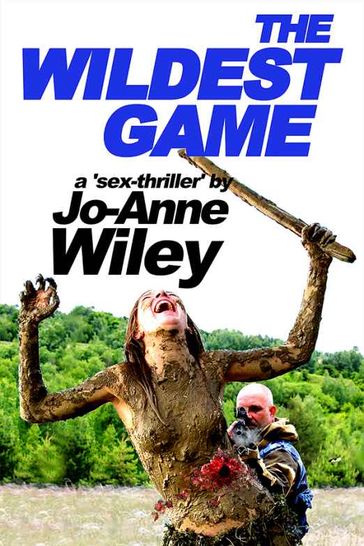 The Wildest Game - Jo-Anne Wiley