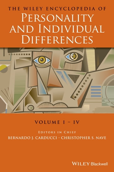 The Wiley Encyclopedia of Personality and Individual Differences, Set - Annamaria Di Fabio - Bernardo J. Carducci - Christopher S. Nave - Con Stough - Donald H. Saklofske - Jeffrey S. Mio - Ronald E. Riggio