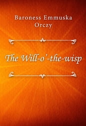 The Will-o -the-wisp