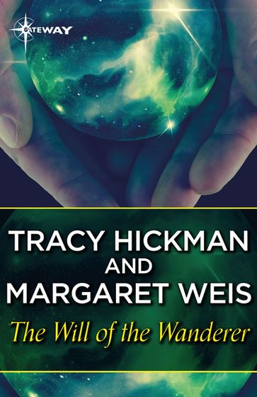 The Will of the Wanderer - Margaret Weis - Tracy Hickman