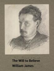 The Will to Believe