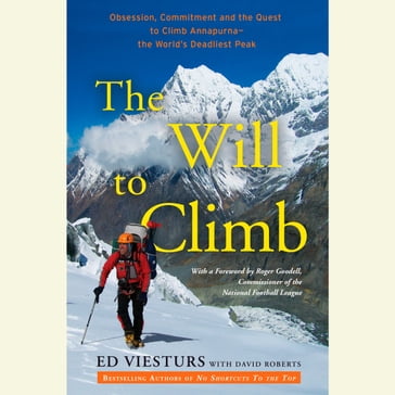 The Will to Climb - Ed Viesturs - David Roberts