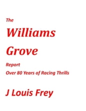 The Williams Grove Report