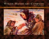 The Willie Handcart Company: Their Day-by-Day Experiences, Including Trail Maps and Driving Directions