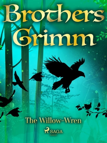 The Willow-Wren - Brothers Grimm