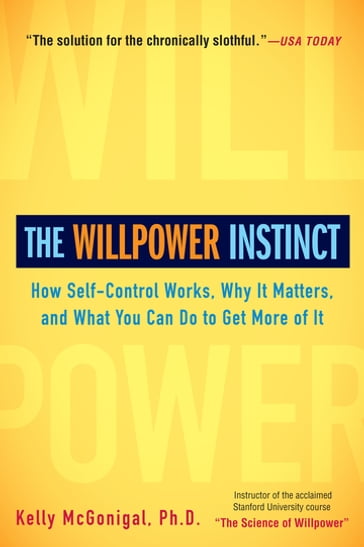 The Willpower Instinct - Kelly Mcgonigal