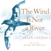 The Wind Is Not a River