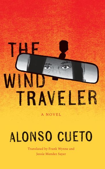 The Wind Traveler - Alonso Cueto