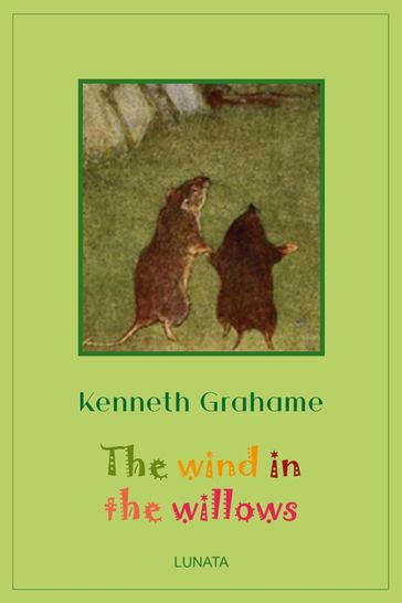 The Wind in the Willows - Kenneth Grahame